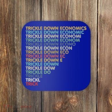 Trickle Down Economics Trick Coaster