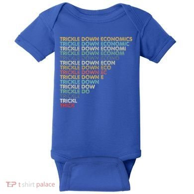 Trickle Down Economics Trick Baby Bodysuit