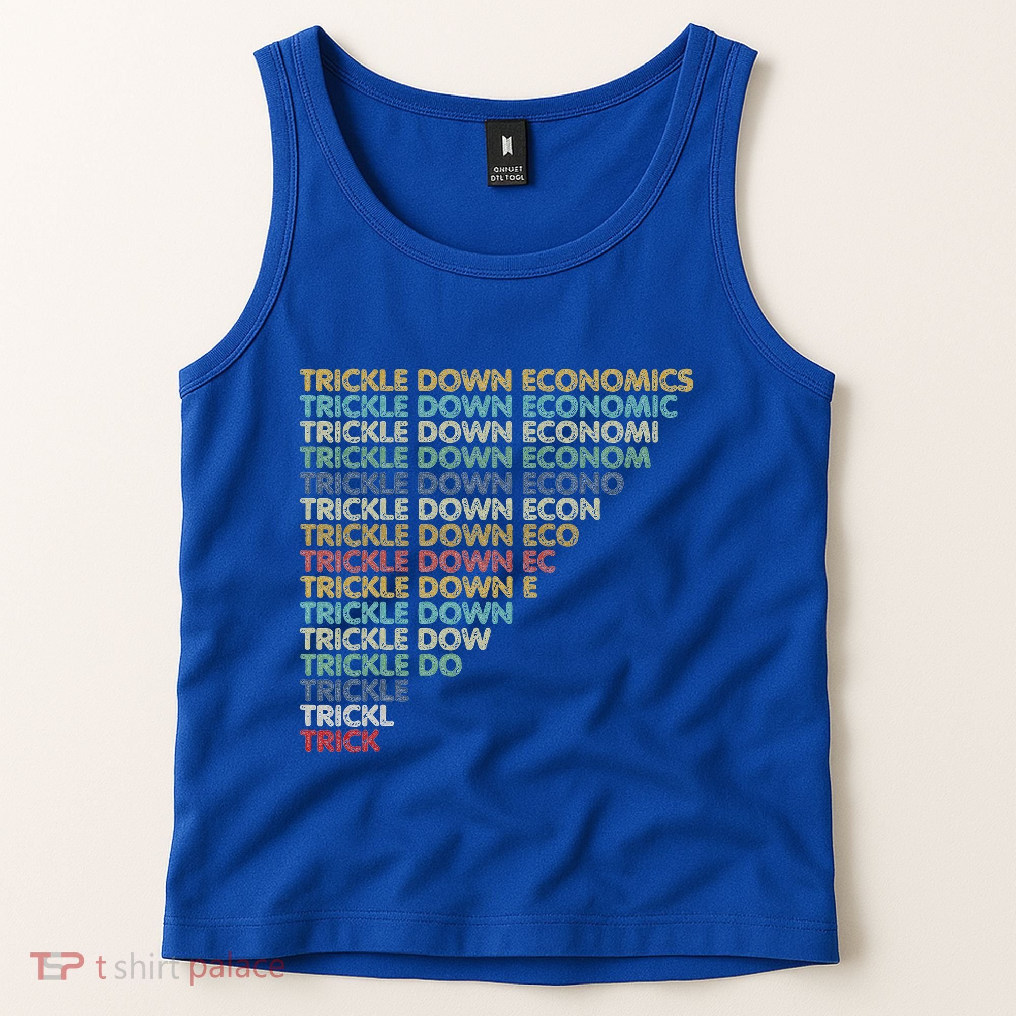 Trickle Down Economics Trick Tank Top