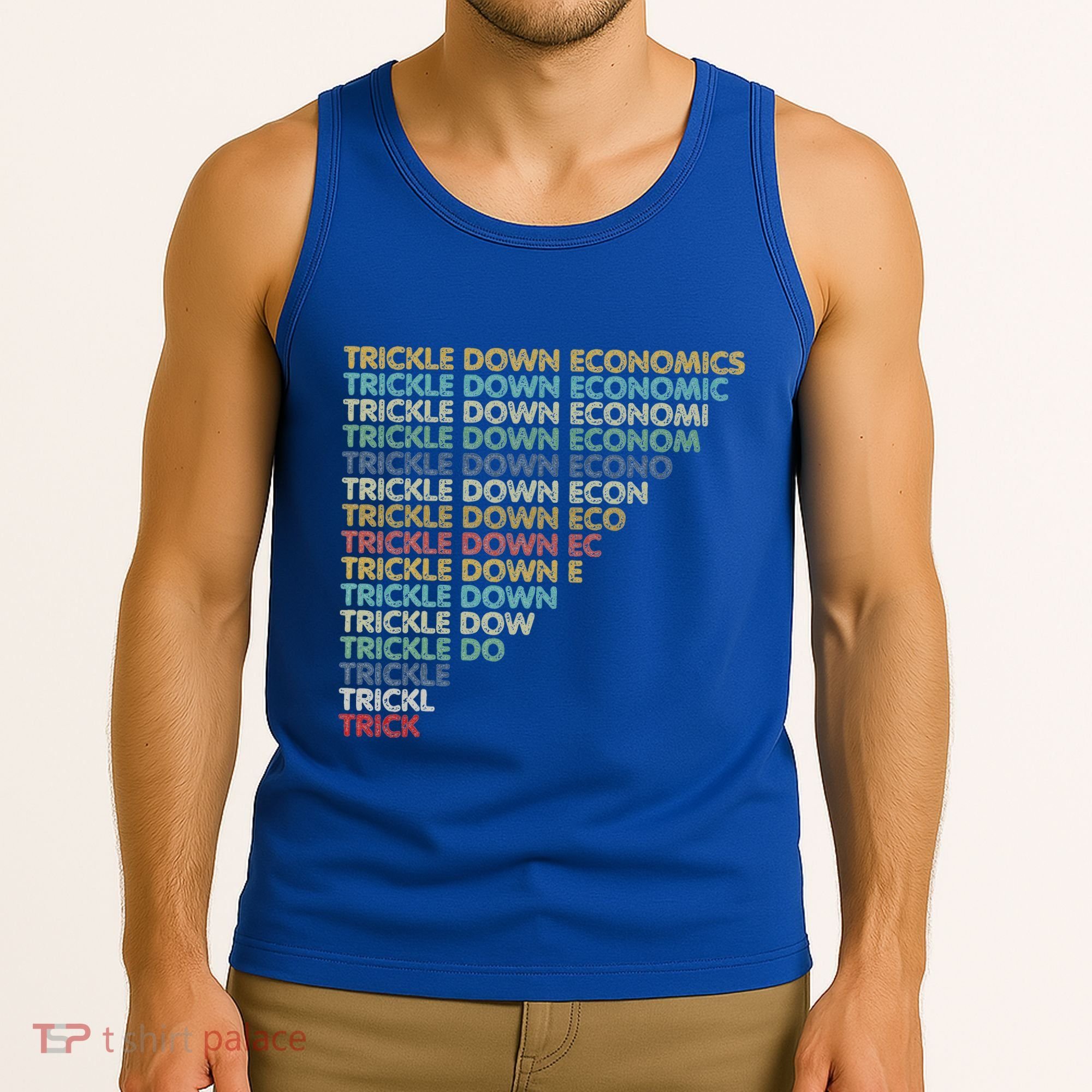 Trickle Down Economics Trick Tank Top