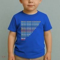 Trickle Down Economics Trick Toddler T-Shirt thumb 2