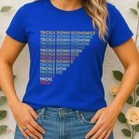 Trickle Down Economics Trick Women's T-Shirt thumb 2
