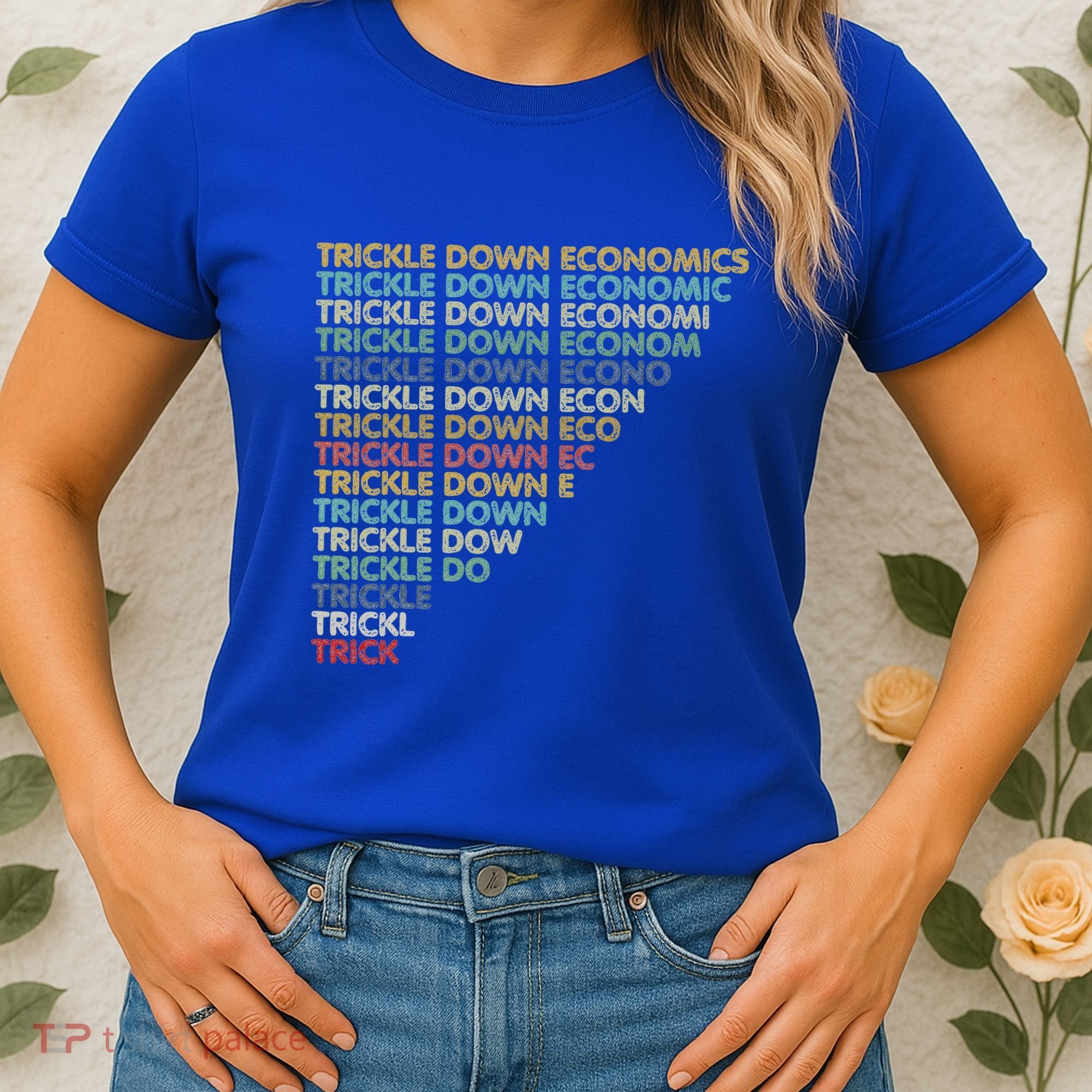 Trickle Down Economics Trick Women's T-Shirt