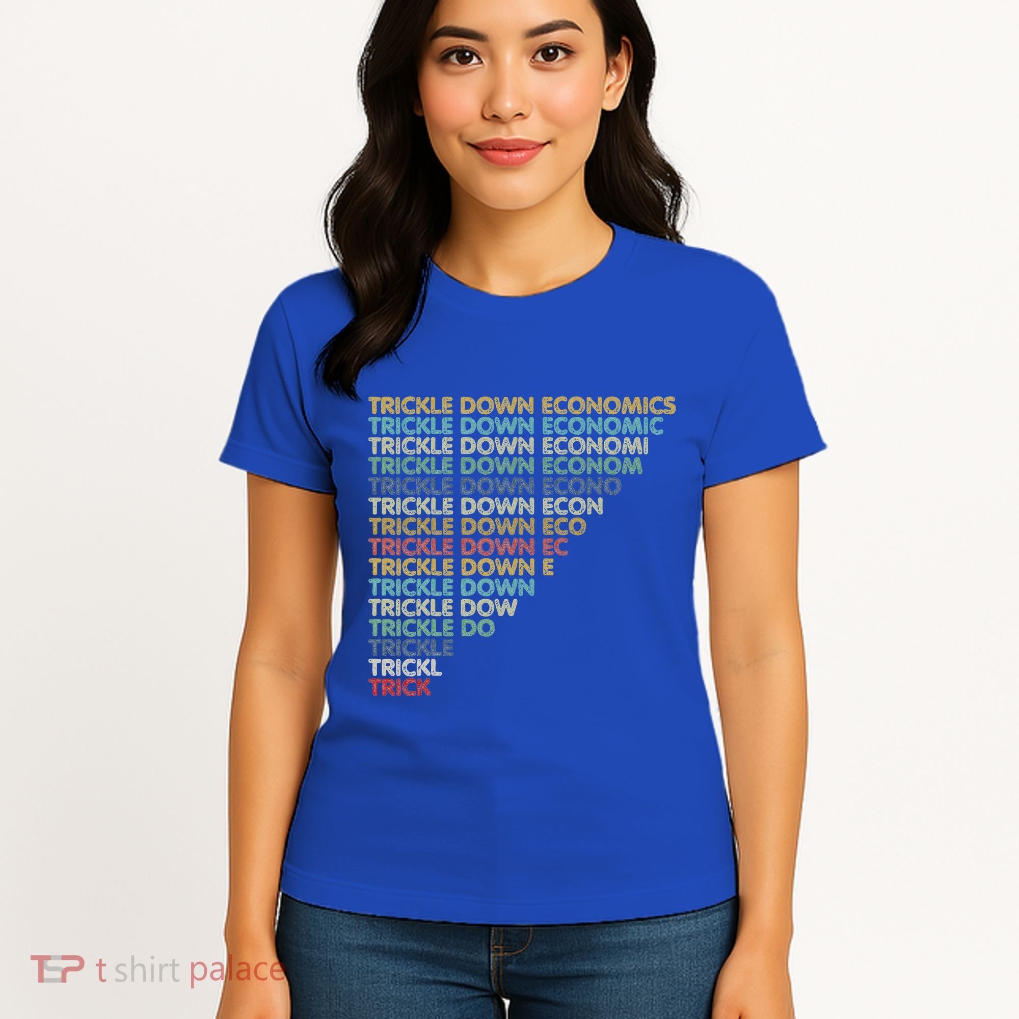 Trickle Down Economics Trick Women's T-Shirt