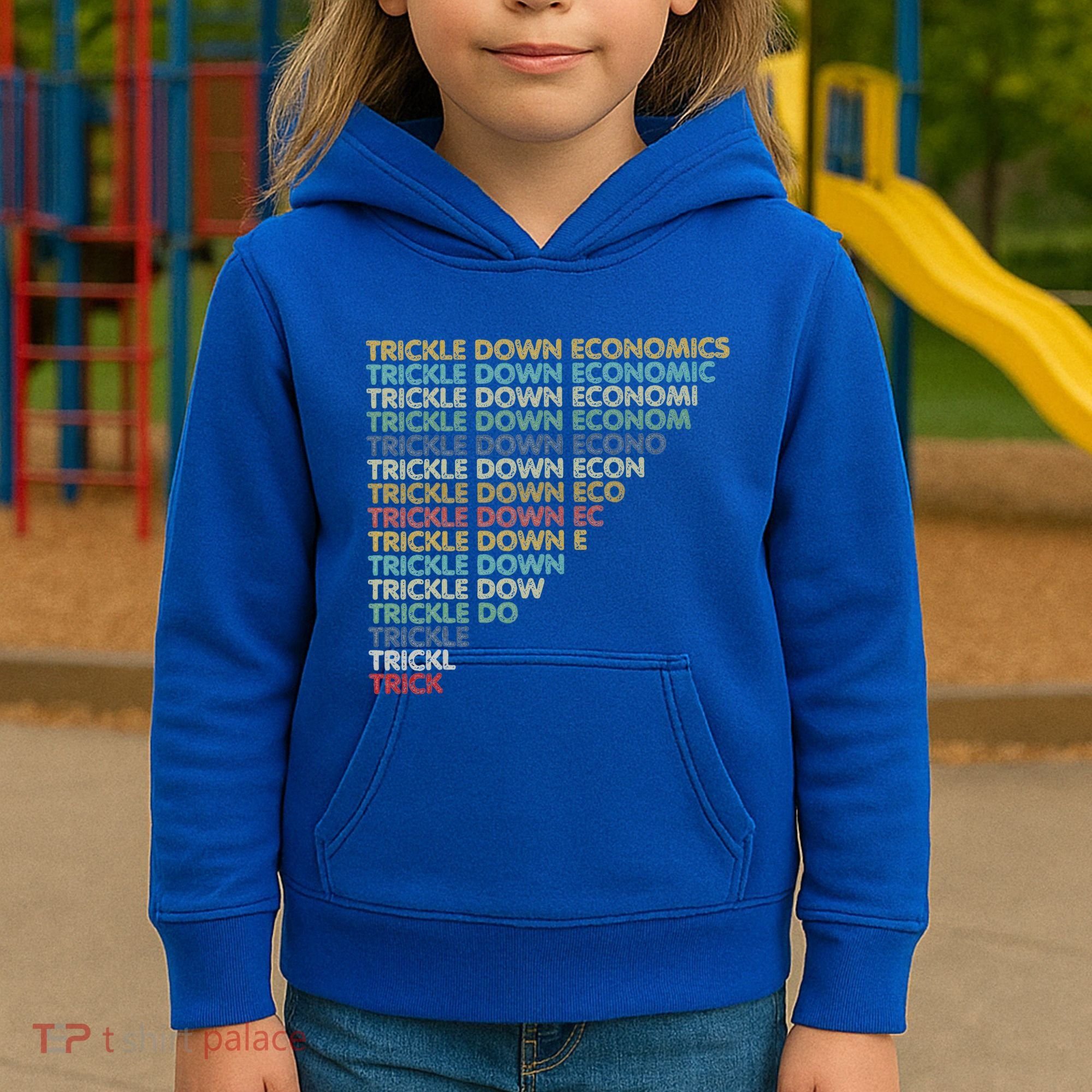 Trickle Down Economics Trick Kids Hoodie