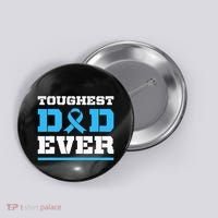 Toughest Dad Ever Prostate Cancer Awareness Support Button thumb 0