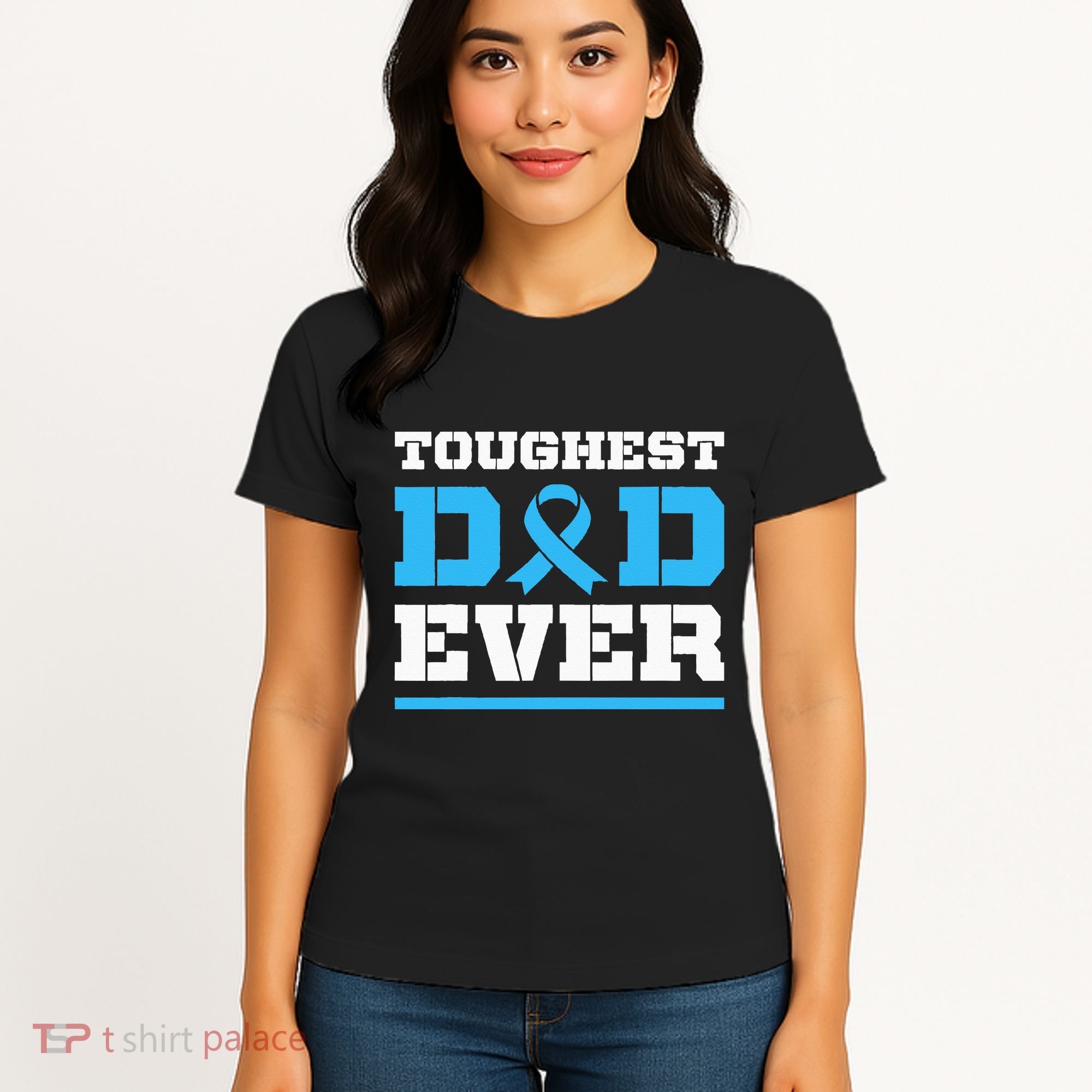 Toughest Dad Ever Prostate Cancer Awareness Support Women's T-Shirt