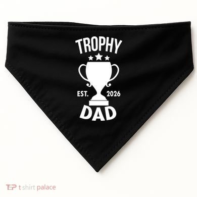 Trophy Dad Est 2026 USA-Made Doggie Bandana