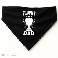 Trophy Dad Est 2026 USA-Made Doggie Bandana thumb 0