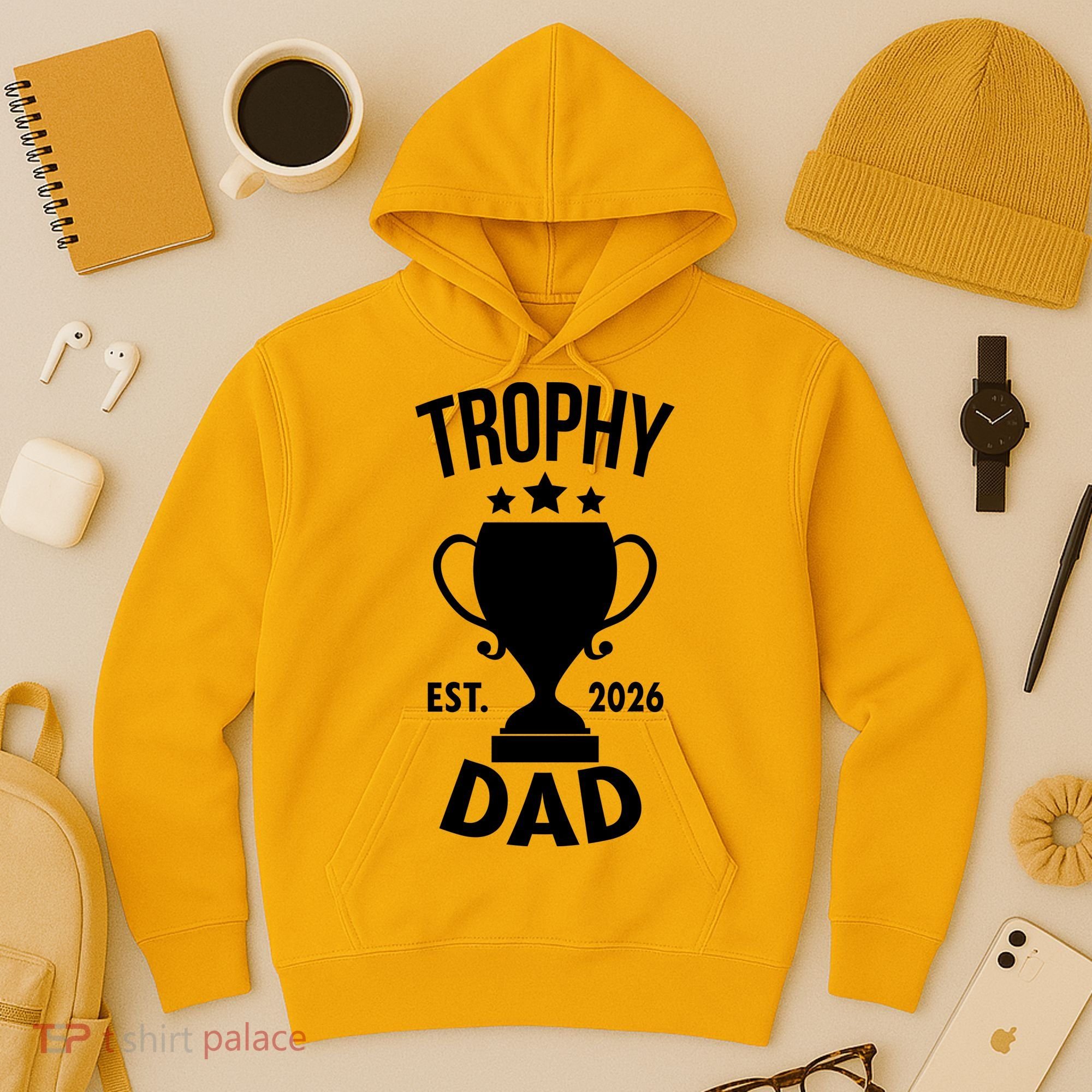 Trophy Dad Est 2026 Hoodie