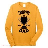 Trophy Dad Est 2026 Long Sleeve Shirt thumb 0
