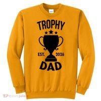 Trophy Dad Est 2026 Sweatshirt thumb 0