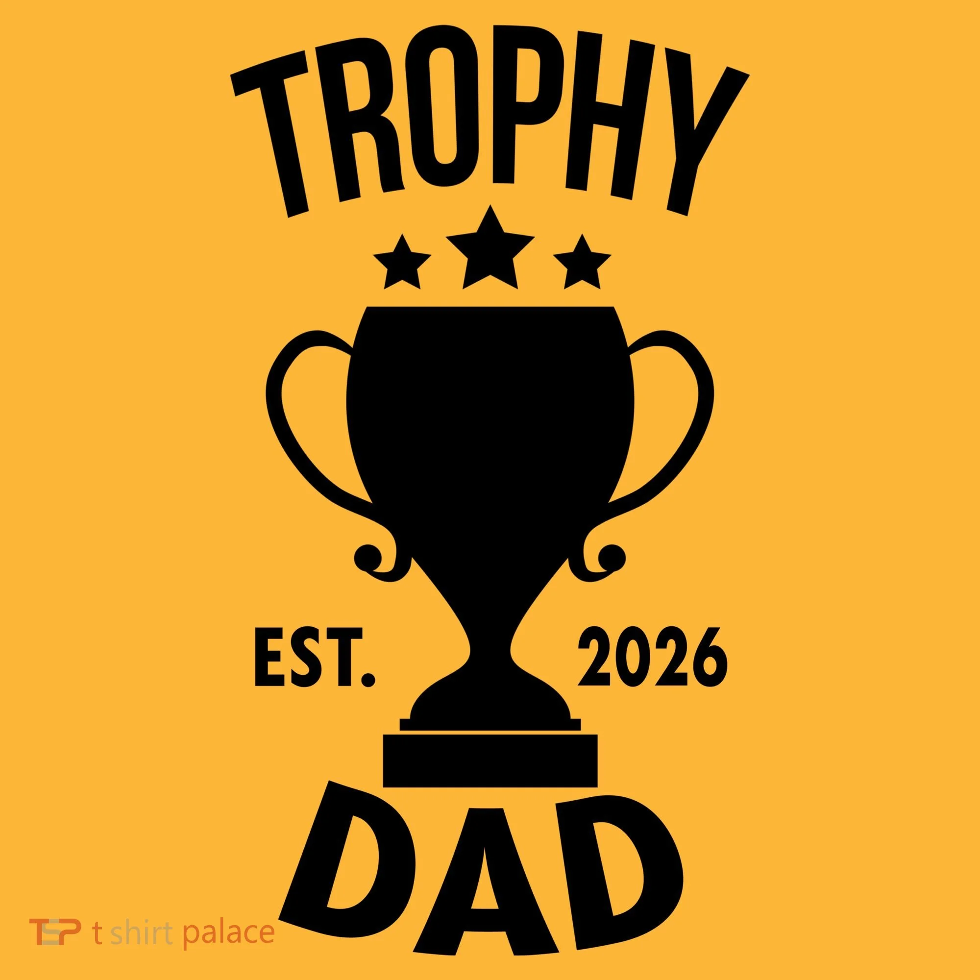 Trophy Dad Est 2026 Hat
