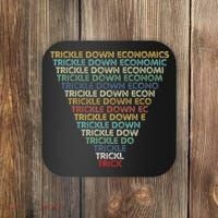 Trickle Down Economics Trick Funny Economic Sarcastic Humor Coaster thumb 0