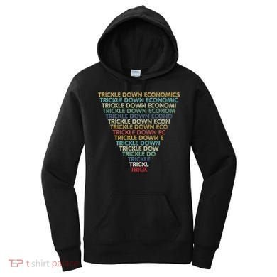 Trickle Down Economics Trick Funny Economic Sarcastic Humor Women's Hoodie
