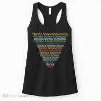 Trickle Down Economics Trick Funny Economic Sarcastic Humor Women's Tank Top thumb 0