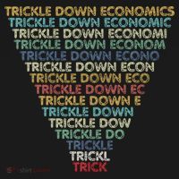 Trickle Down Economics Trick Funny Economic Sarcastic Humor Women's Tank Top thumb 5