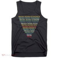 Trickle Down Economics Trick Funny Economic Sarcastic Humor Tank Top thumb 0