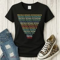 Trickle Down Economics Trick Funny Economic Sarcastic Humor Women's T-Shirt thumb 3