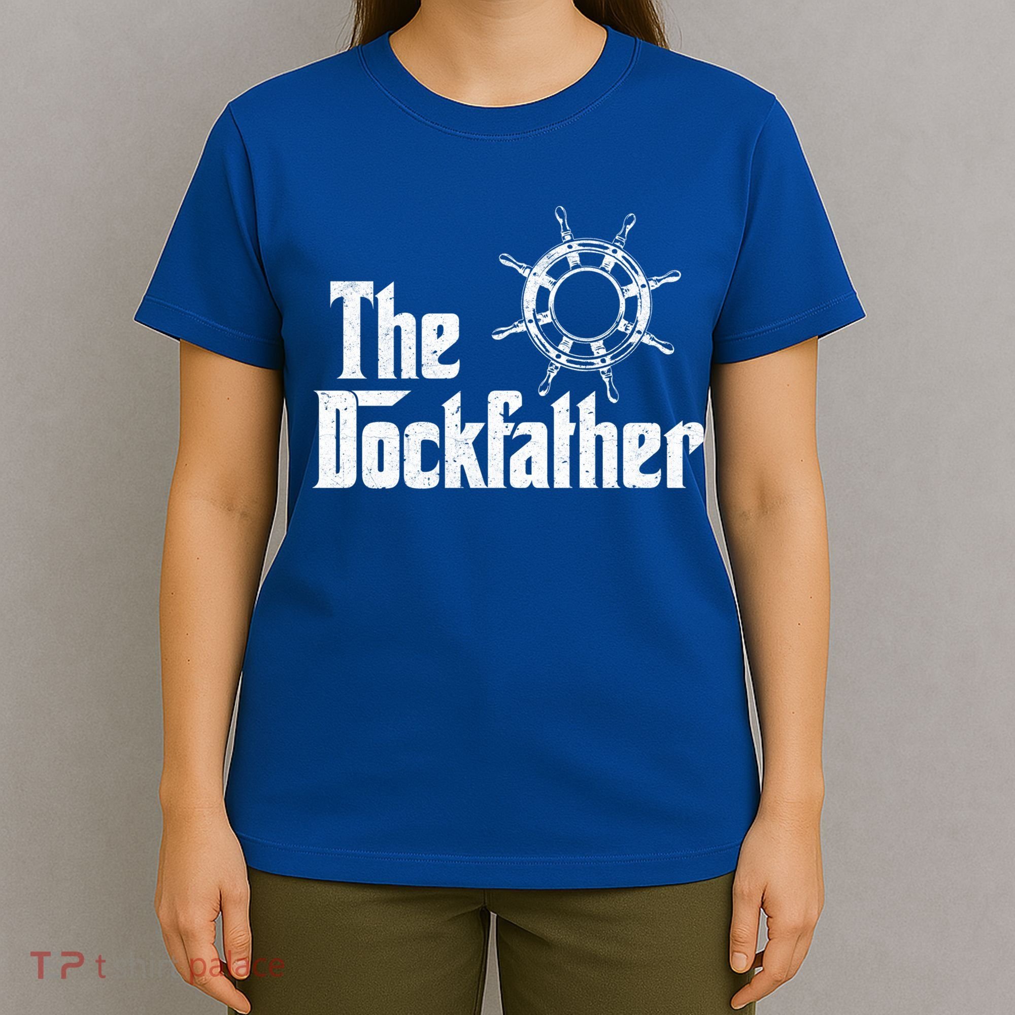 The Dockfather Funny Boating Fishing Boat Dad Captain Boater Meaningful Gift T-Shirt