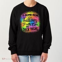 Tie Dye F Bomb Mom With Tattoos Pretty Eyes And Thick Thighs Women's Sweatshirt thumb 0