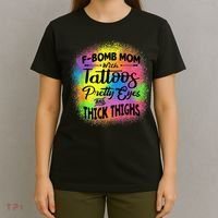 Tie Dye F Bomb Mom With Tattoos Pretty Eyes And Thick Thighs T-Shirt thumb 4