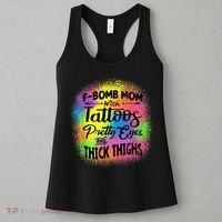 Tie Dye F Bomb Mom With Tattoos Pretty Eyes And Thick Thighs Women's Tank Top thumb 3