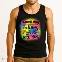 Tie Dye F Bomb Mom With Tattoos Pretty Eyes And Thick Thighs Tank Top thumb 3