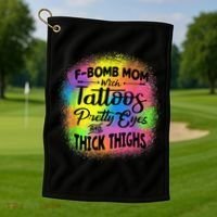 Tie Dye F Bomb Mom With Tattoos Pretty Eyes And Thick Thighs Golf Towel thumb 1