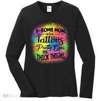 Tie Dye F Bomb Mom With Tattoos Pretty Eyes And Thick Thighs Women's Long Sleeve Shirt thumb 0