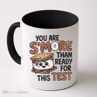 Testing Day Funny You Are SMore Than Ready For This Test Coffee Mug thumb 0