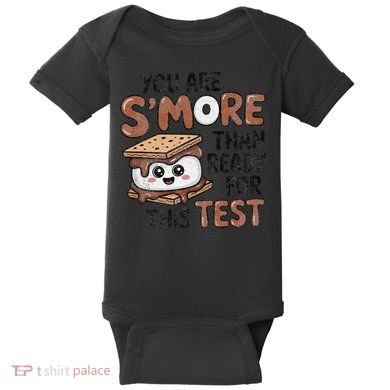 Testing Day Funny You Are SMore Than Ready For This Test Baby Bodysuit