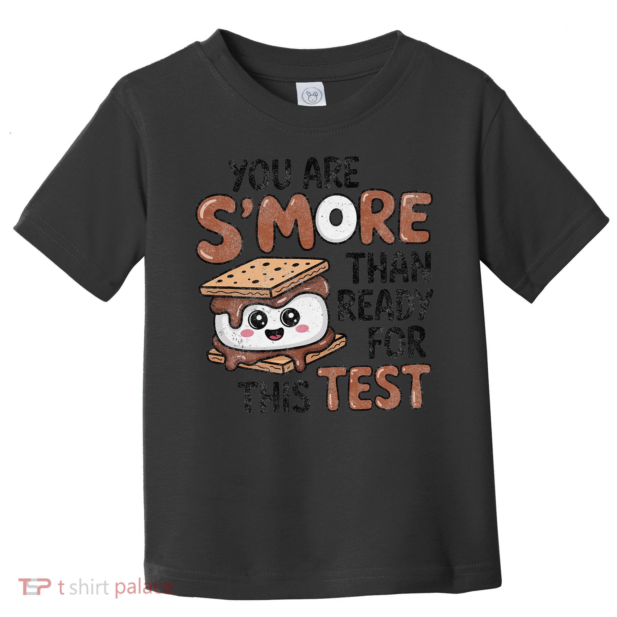 Testing Day Funny You Are SMore Than Ready For This Test Toddler T-Shirt