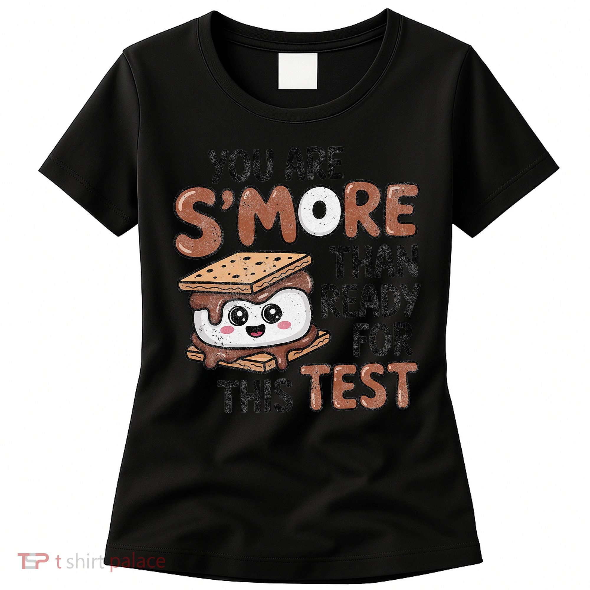 Testing Day Funny You Are SMore Than Ready For This Test Women's T-Shirt