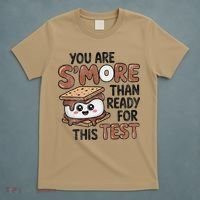 Testing Day Funny You Are SMore Than Ready For This Test T-Shirt thumb 5