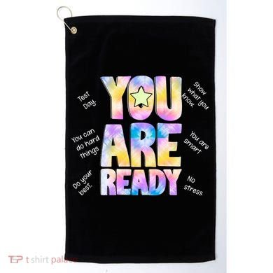 Test Day For Teachers You Are Ready Golf Towel