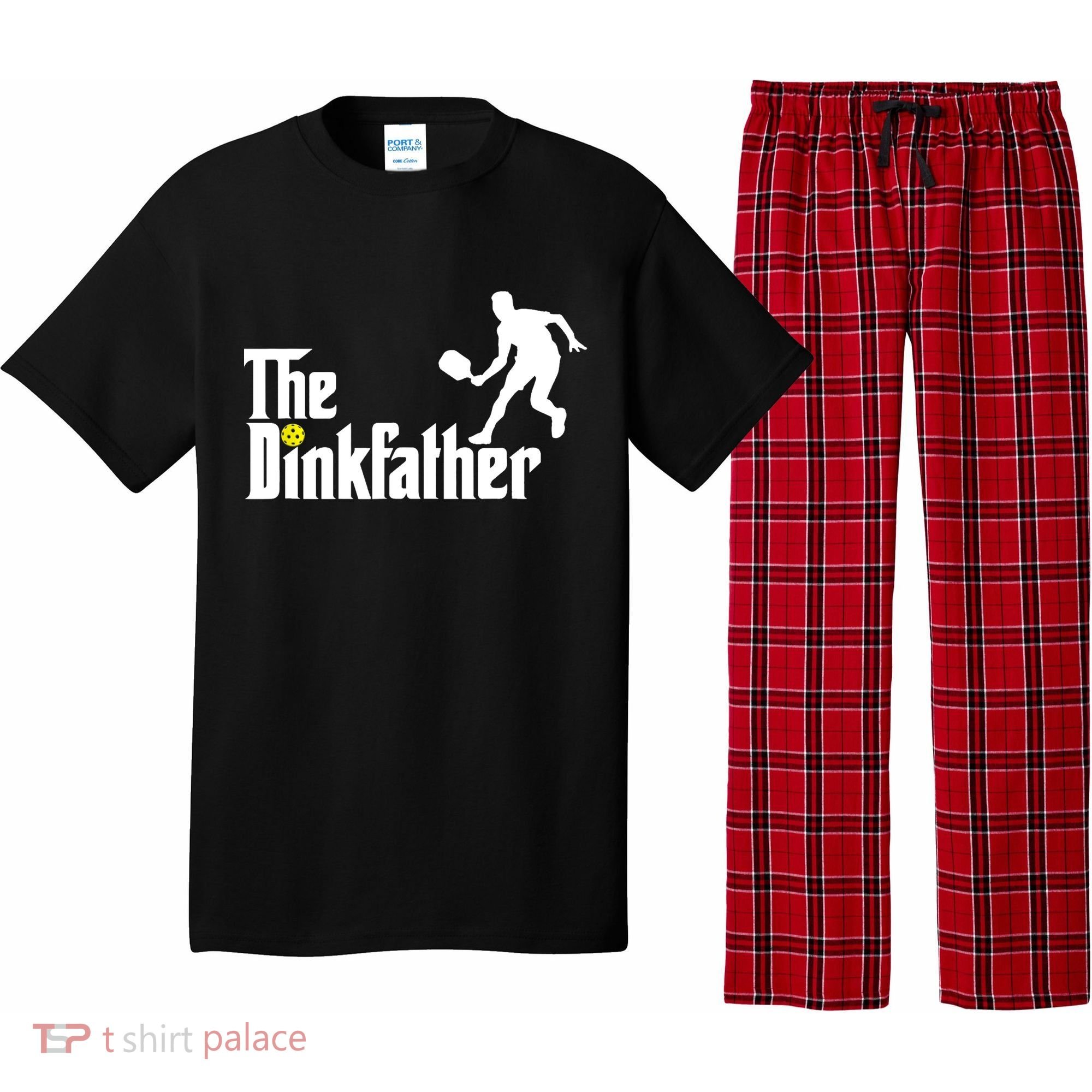 The Dink Father | Pickleball Dad | Funny Pickleball TShirt Pajama Set