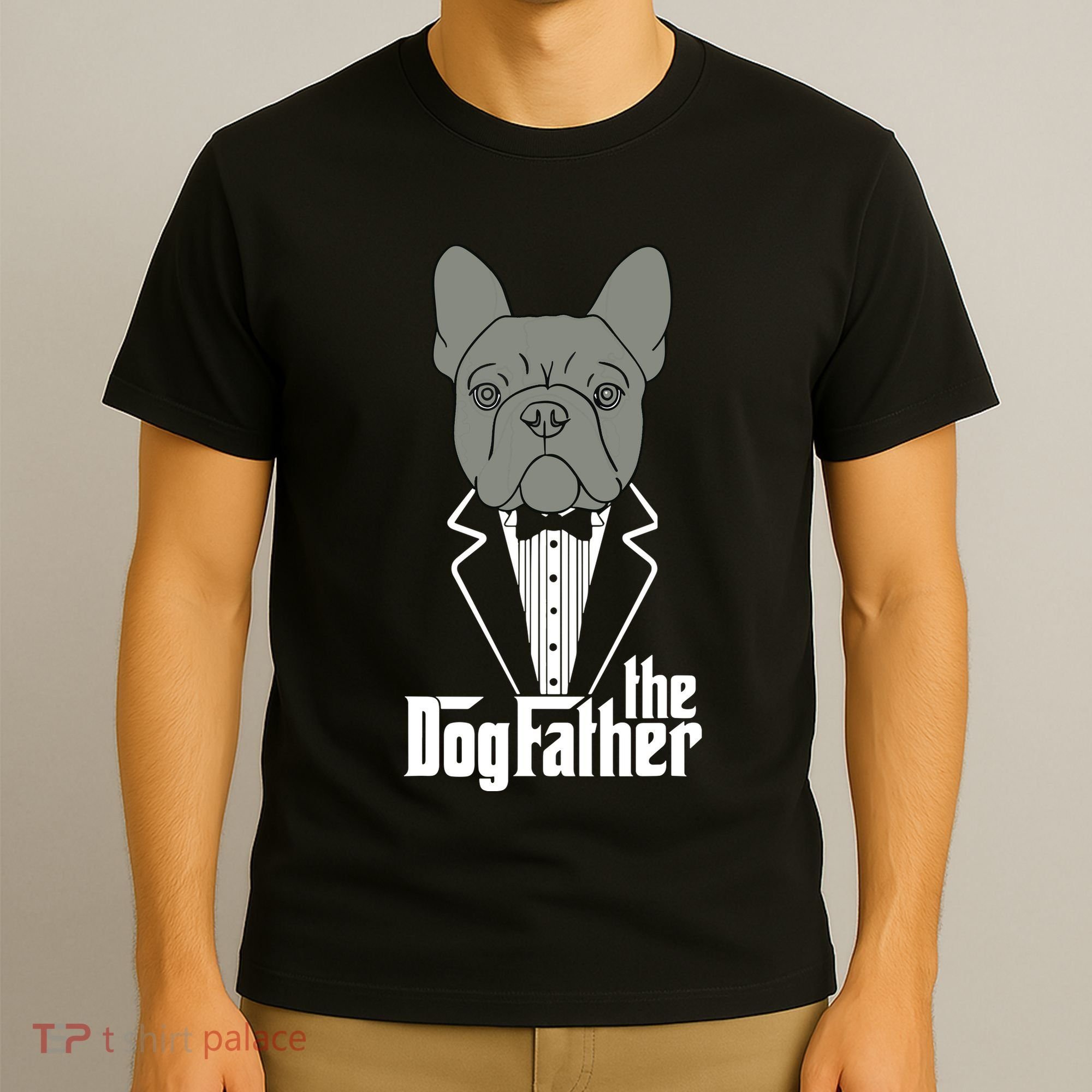 The Dogfather French Bulldog Dad Frenchie Papa Gift T T-Shirt