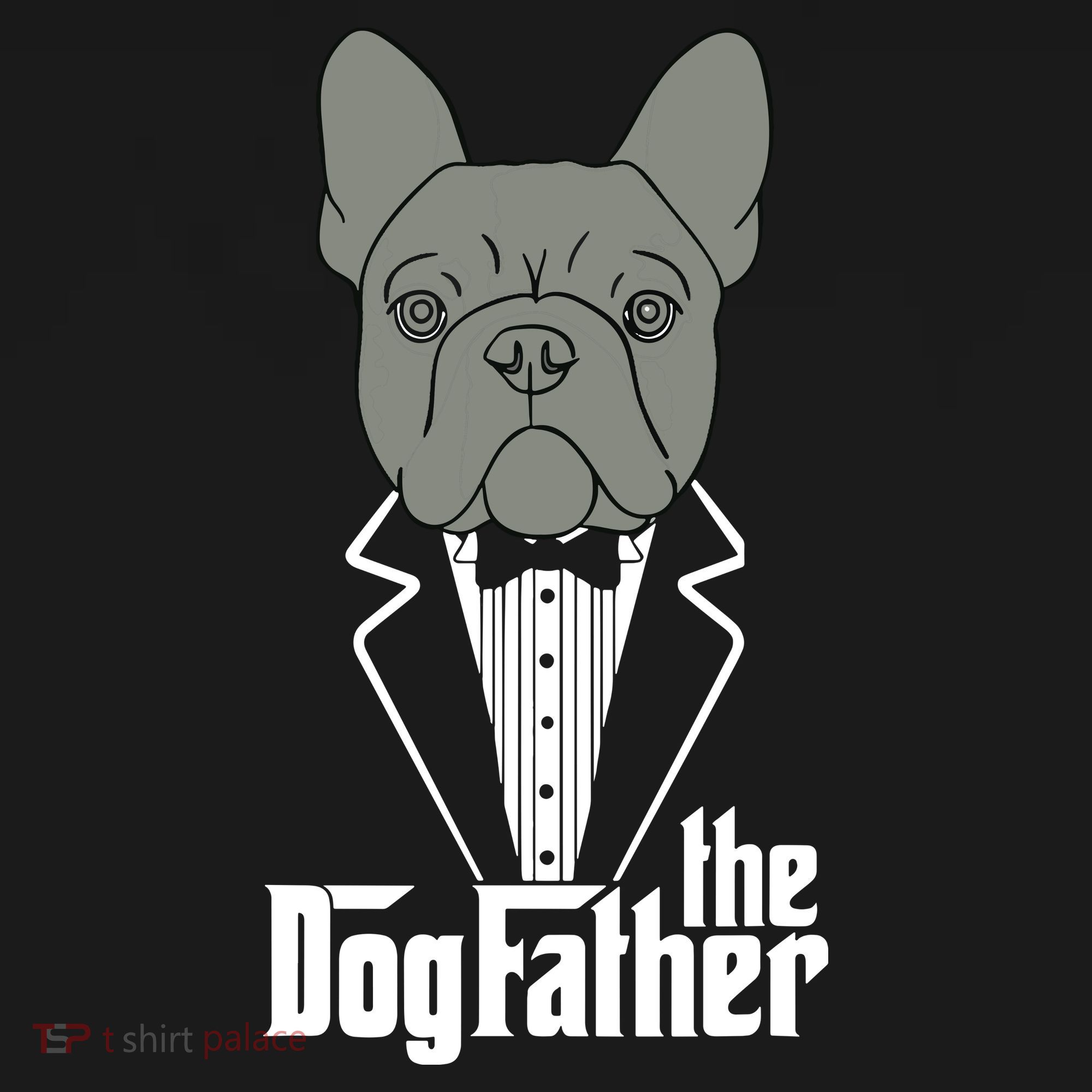The Dogfather French Bulldog Dad Frenchie Papa Gift T T-Shirt
