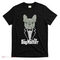 The Dogmother French Bulldog Lover Mom Frenchie Mama Gift T-Shirt thumb 0