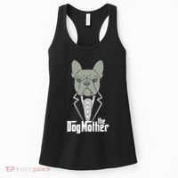 The Dogmother French Bulldog Lover Mom Frenchie Mama Gift Women's Tank Top thumb 0