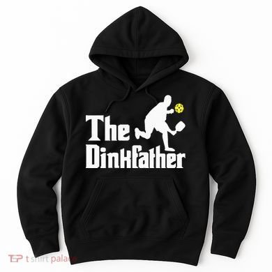 The Dinkfather Funny Pickleball Player Paddleball Lover Hoodie