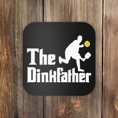 The Dinkfather Funny Pickleball Player Paddleball Lover Coaster