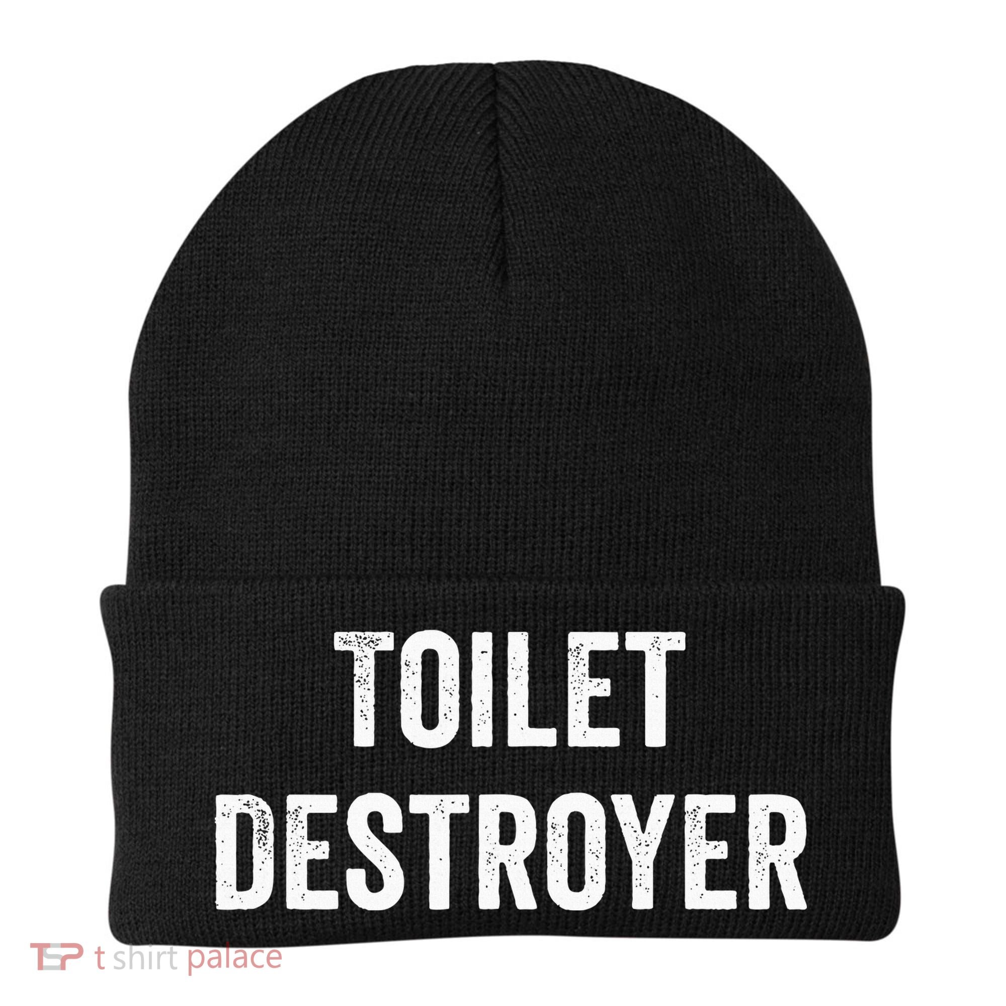 Toilet Destroyer Funny Gag Gift  Beanie
