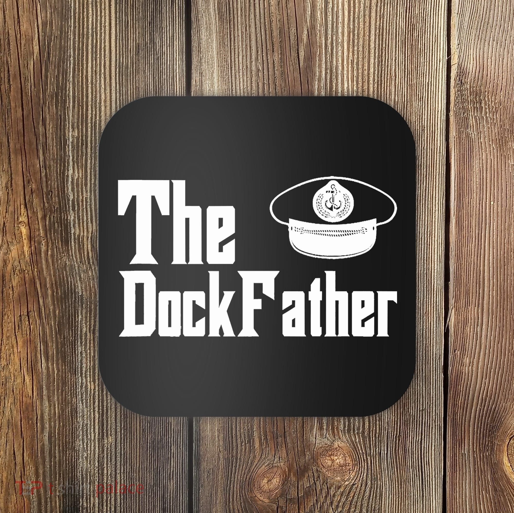 The Dock Father Captain Of The Boat Dad Funny Fathers Day Coaster