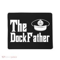 The Dock Father Captain Of The Boat Dad Funny Fathers Day Mousepad thumb 0