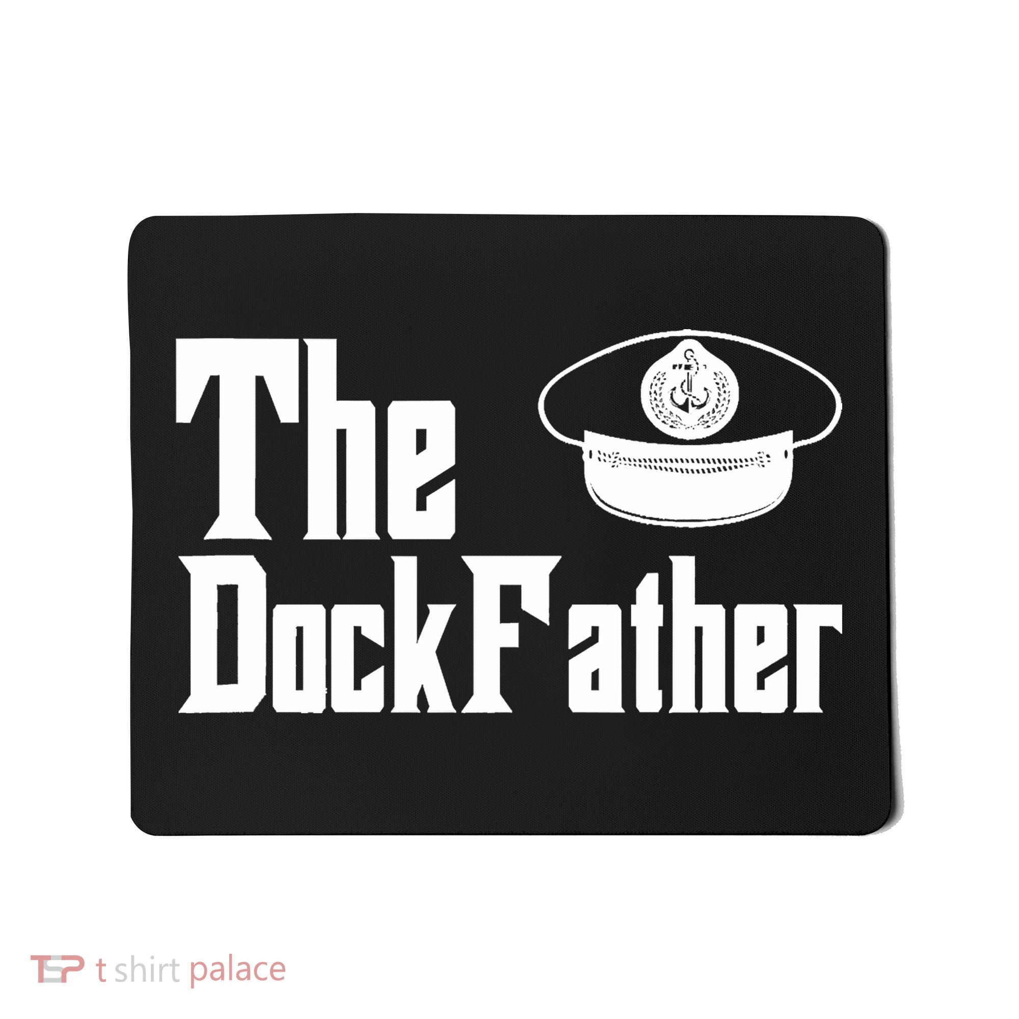 The Dock Father Captain Of The Boat Dad Funny Fathers Day Mousepad