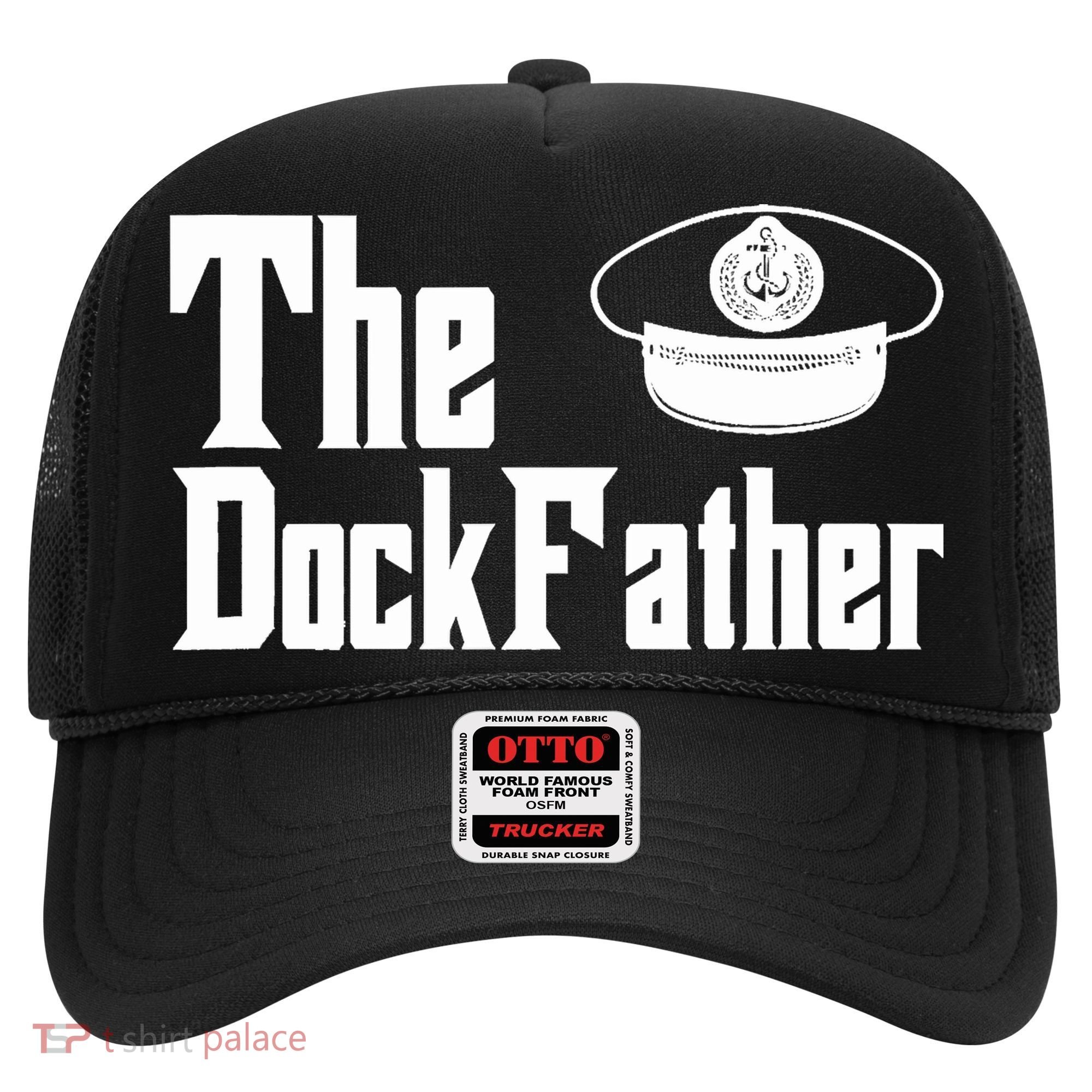 The Dock Father Captain Of The Boat Dad Funny Fathers Day Hat
