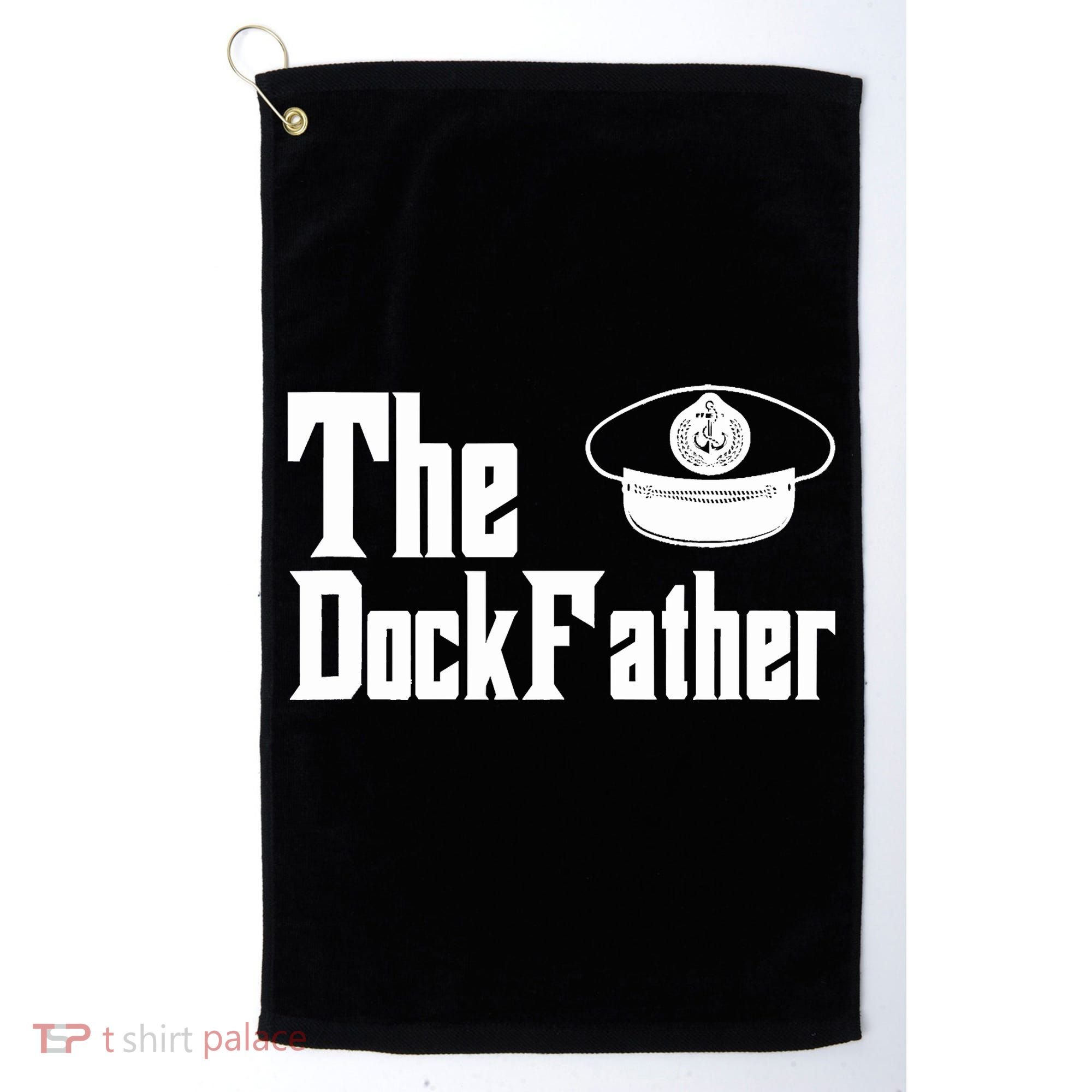 The Dock Father Captain Of The Boat Dad Funny Fathers Day Golf Towel