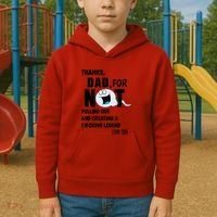 Thanks Dad For Not Pulling Out And Creating A Legend Father Kids Hoodie thumb 2